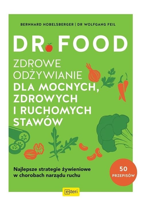 Image of Dr Food. Zdrowe odżywianie dla mocnych, zdrowych i ruchomych stawów