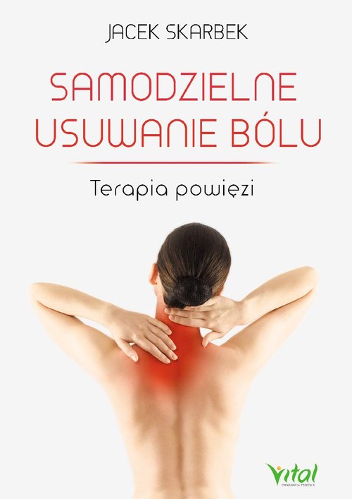 Image of Samodzielne usuwanie bólu Terapia powiezi