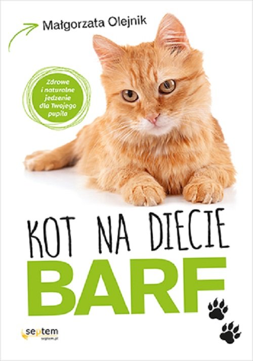 Image of Kot na diecie BARF. Zdrowe i naturalne jedzenie dla Twojego pupila Zdrowe i naturalne jedzenie dla Twojego pupila