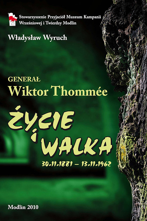 Image of Generał Wiktor Tommée Życie i walka 1881-1962