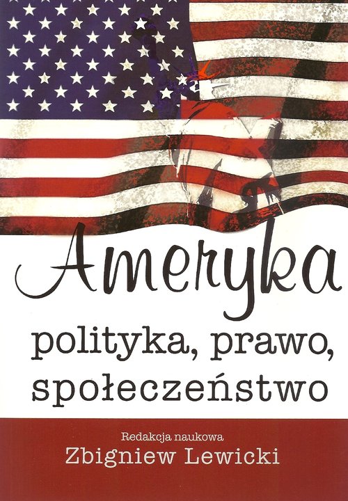 Image of Ameryka Polityka, prawo, społeczeństwo