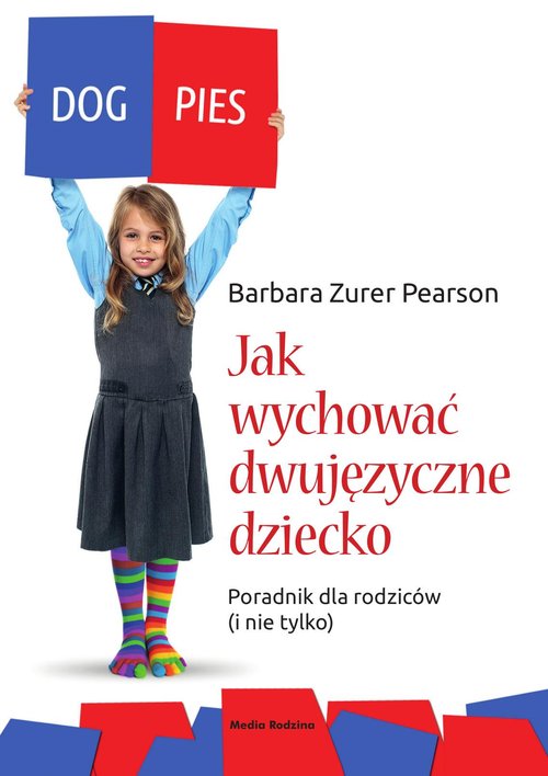 Image of Jak wychować dziecko dwujęzyczne Poradnik dla rodziców (i nie tylko)