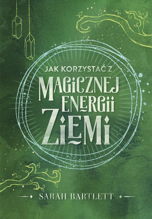 Image of Jak korzystać z magicznej energii Ziemi