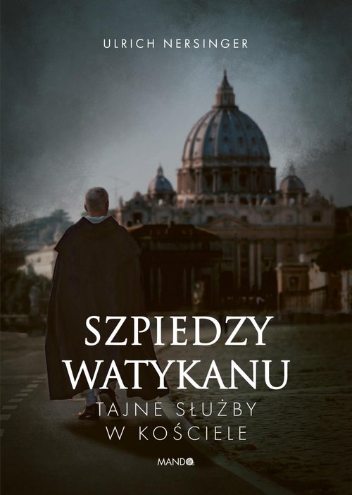 Image of Szpiedzy Watykanu Tajne służby w Kościele