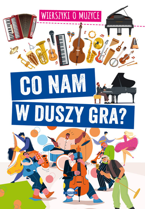 Image of Co nam w duszy gra? Wierszyki o muzyce