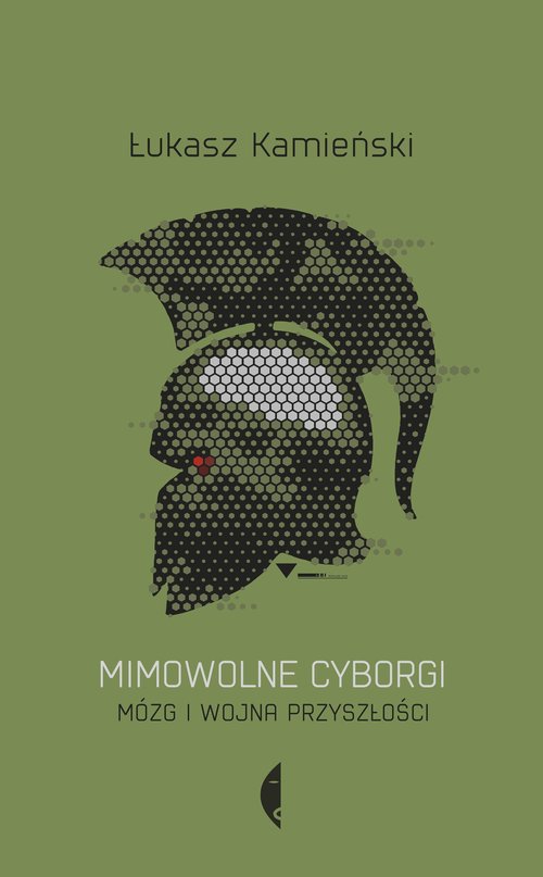 Image of Mimowolne cyborgi Mózg i wojna przyszłości