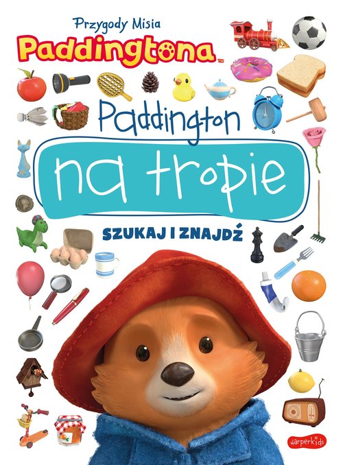 Image of Przygody Misia Paddingtona Paddington na tropie Szukaj i znajdź