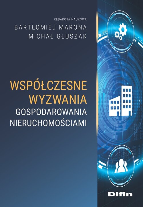 Image of Współczesne wyzwania gospodarowania nieruchomościami