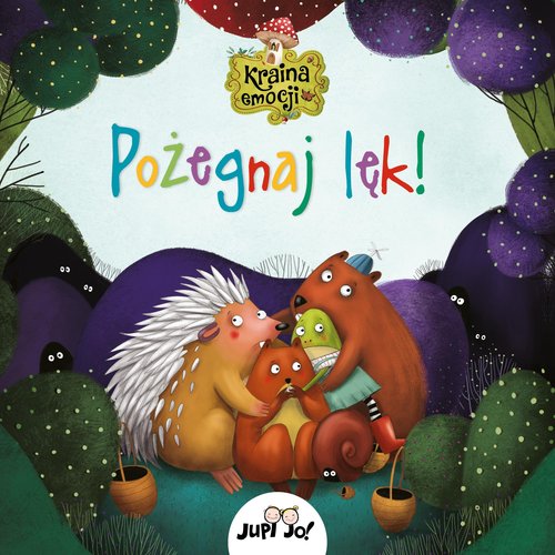 Image of Kraina emocji Pożegnaj lęk!