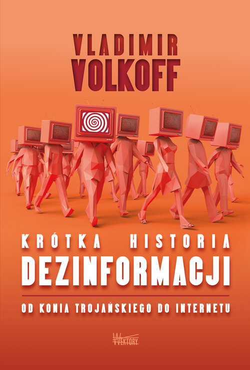 Image of Krótka historia dezinformacji Od konia trojańskiego do internetu