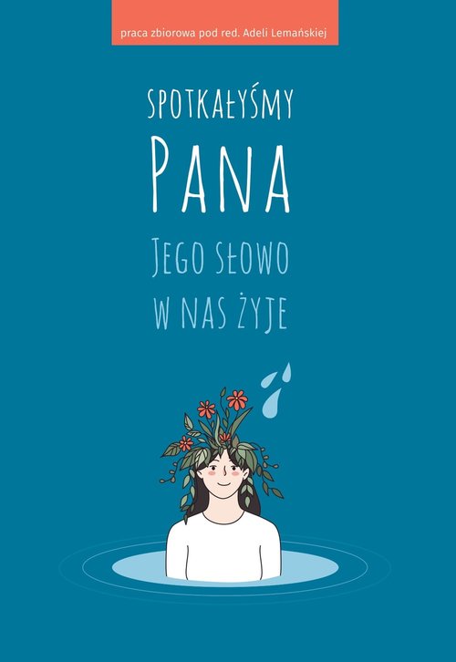 Image of Spotkałyśmy Pana Jego słowo w nas żyje