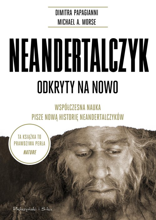 Image of Neandertalczyk Odkryty na nowo. Współczesna nauka pisze nową historię neandertalczyków