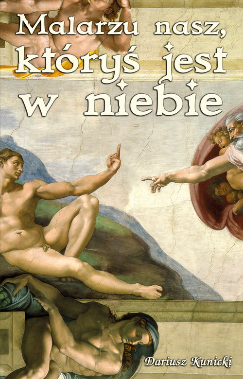 Image of Malarzu nasz któryś jest w niebie