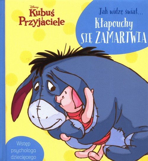 Image of Jak widzę świat Kłapouchy się zamartwia t