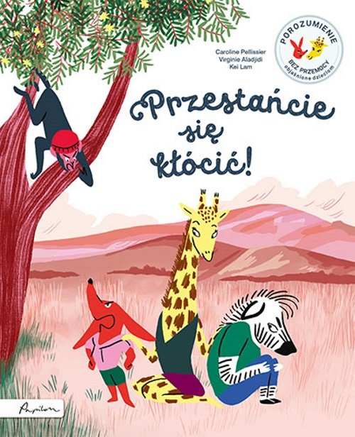 Image of Przestańcie się kłócić! Porozumienie bez Przemocy objaśnione dzieciom