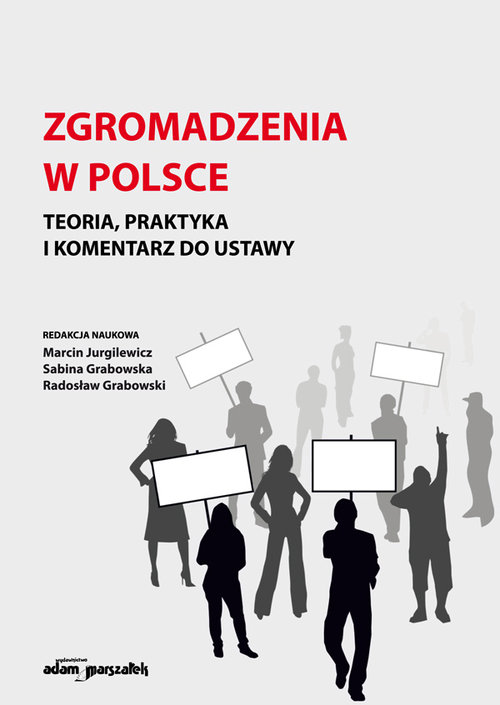 Image of Zgromadzenia w Polsce Teoria, praktyka i komentarz do ustawy
