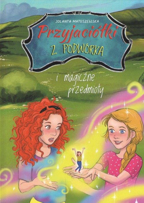 Image of Przyjaciółki z podwórka i magiczne przedmioty