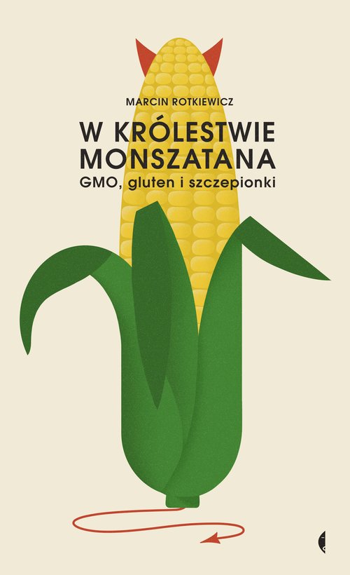 Image of W królestwie Monszatana GMO, gluten i szczepionki
