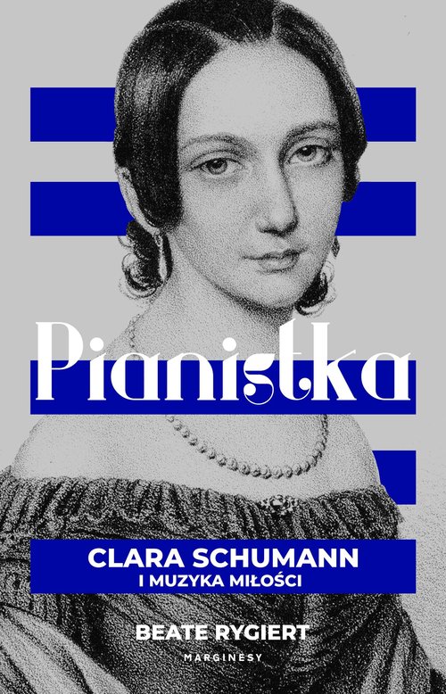 Image of Pianistka Clara Schumann i muzyka miłości