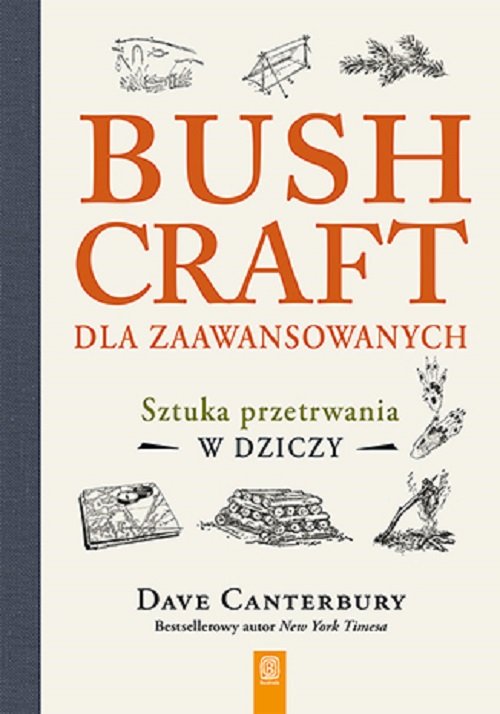 Image of Bushcraft dla zaawansowanych Sztuka przetrwania w dziczy
