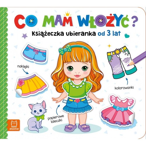 Image of Co mam włożyć? Książeczka ubieranka od 3 lat