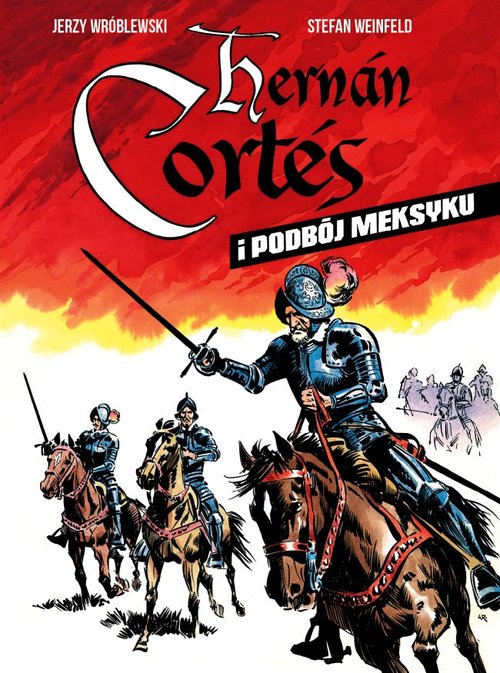 Image of Hernan Cortes i podbój Meksyku
