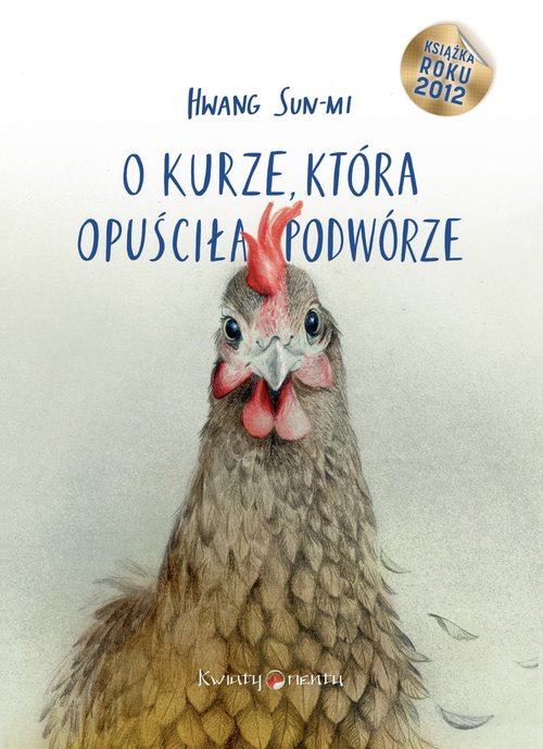 Image of O kurze, która opuściła podwórze