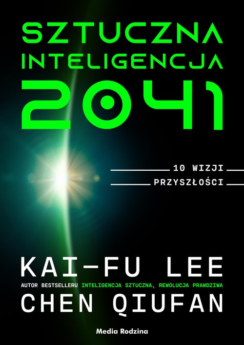 Image of Sztuczna inteligencja 2041 10 wizji przyszłości