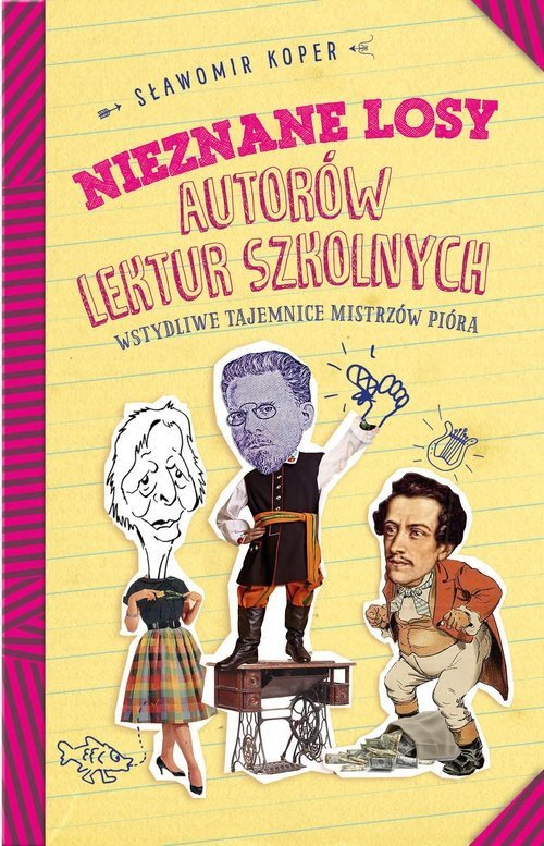 Image of Nieznane losy autorów lektur szkolnych