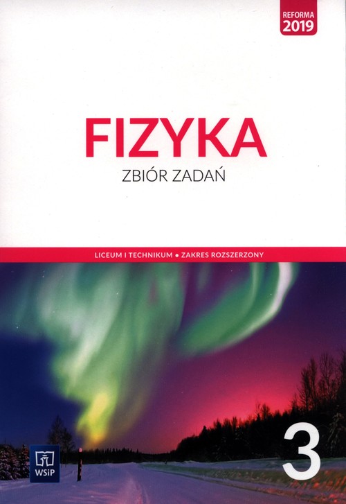 Image of Fizyka 3 Zbiór zadań Zakres rozszerzony. Szkoła ponadpodstawowa