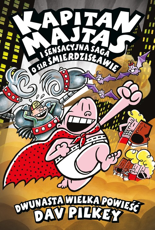 Image of Kapitan Majtas i Sensacyjna Saga o Sir Śmierdzisławie