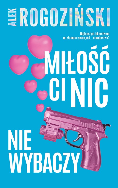Image of Miłość ci nic nie wybaczy