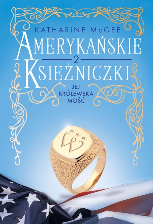 Image of Amerykańskie księżniczki Jej Królewska Mość