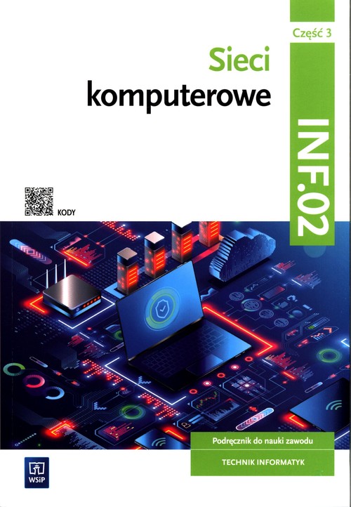 Image of Sieci komputerowe Kwalifikacja INF.02 Podręcznik Część 3 Technik informatyk