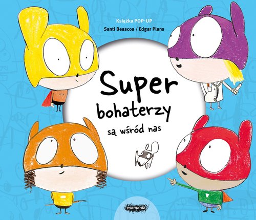Image of Superbohaterzy są wśród nas Książka POP-UP