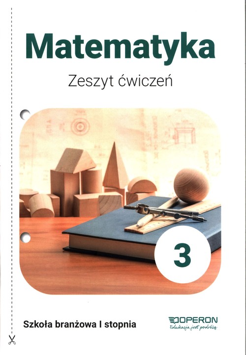 Image of Matematyka 3 Zeszyt ćwiczeń Szkoła branżowa I stopnia