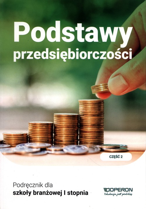 Image of Podstawy przedsiębiorczości Podręcznik Część 2 Szkoła branżowa I stopnia.