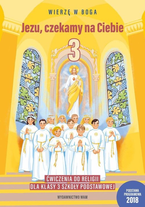 Image of Jezu czekamy na Ciebie 3 Ćwiczenia do religii Szkoła podstawowa