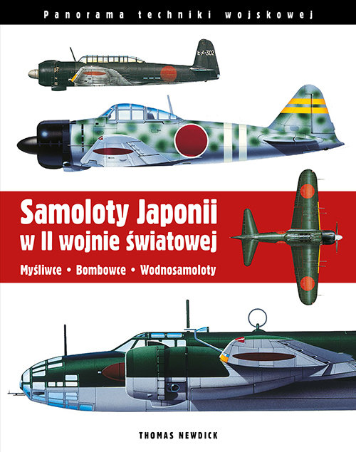 Image of Samoloty Japonii w II wojnie światowej Myśliwce Bombowce Wodnosamoloty