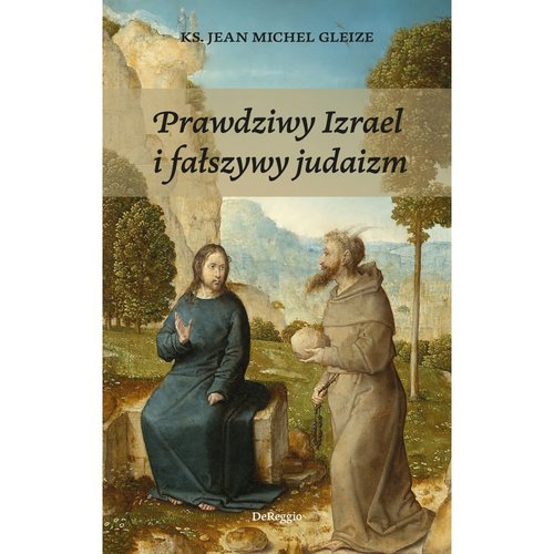 Image of Prawdziwy Izrael i fałszywy judaizm