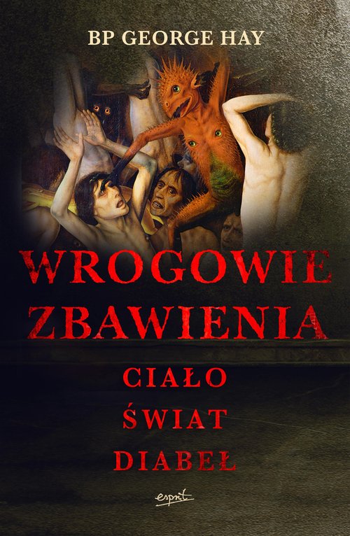 Image of Wrogowie zbawienia Ciało, świat, diabeł