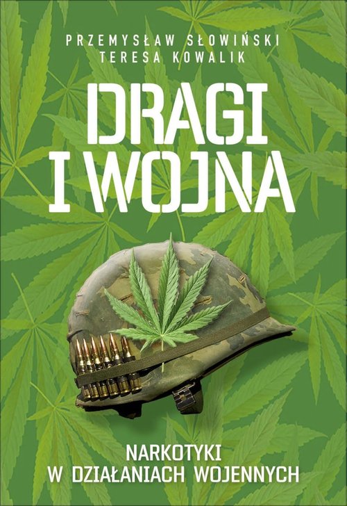 Image of Dragi i wojna. Narkotyki w działaniach wojennych wyd. 2022