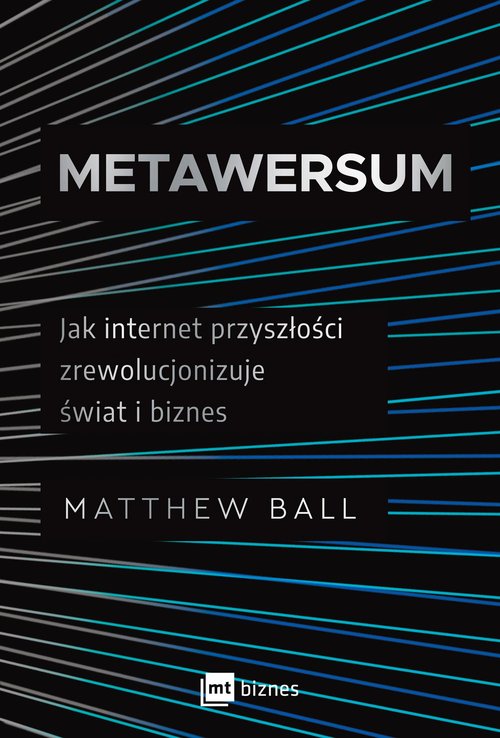 Image of Metawersum Jak internet przyszłości zrewolucjonizuje świat i biznes
