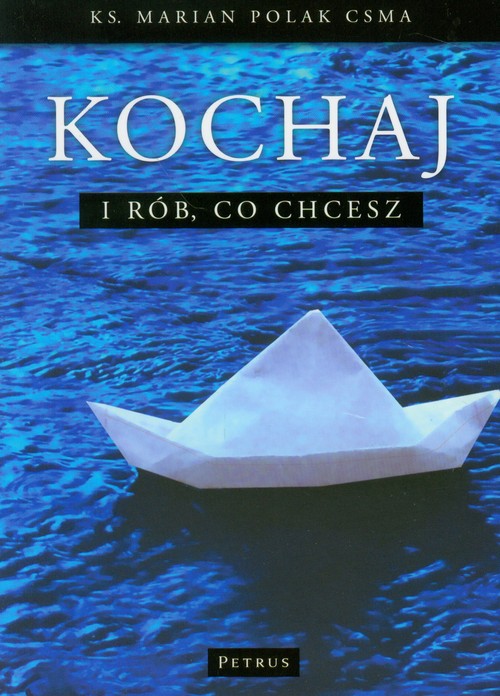 Image of Kochaj i rób, co chcesz