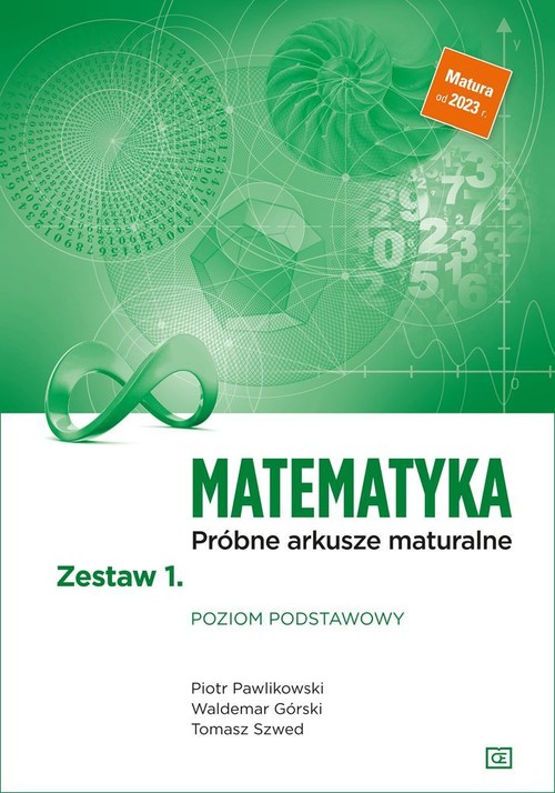 Image of Matematyka Próbne arkusze maturalne Zestaw 1 Poziom podstawowy Szkoła ponadpodstawowa