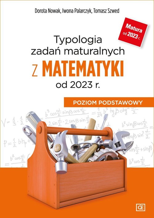 Image of Typologia zadań maturalnych z matematyki od 2023 r. Poziom podstawowy Szkoła ponadpodstawowa