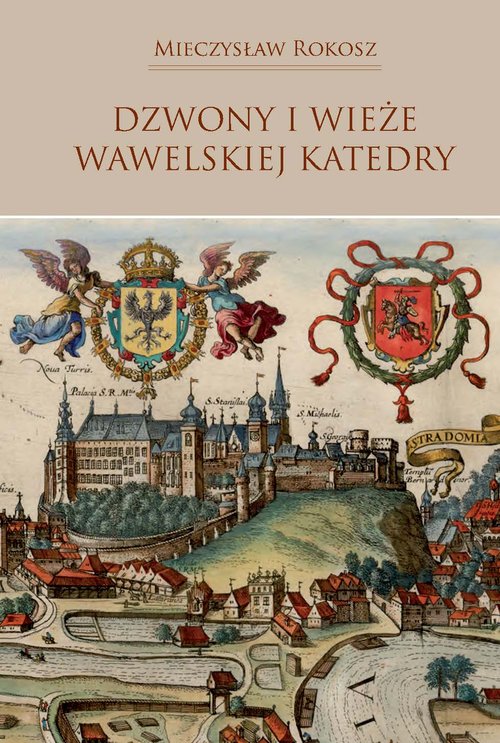 Image of Dzwony i wieże wawelskiej Katedry