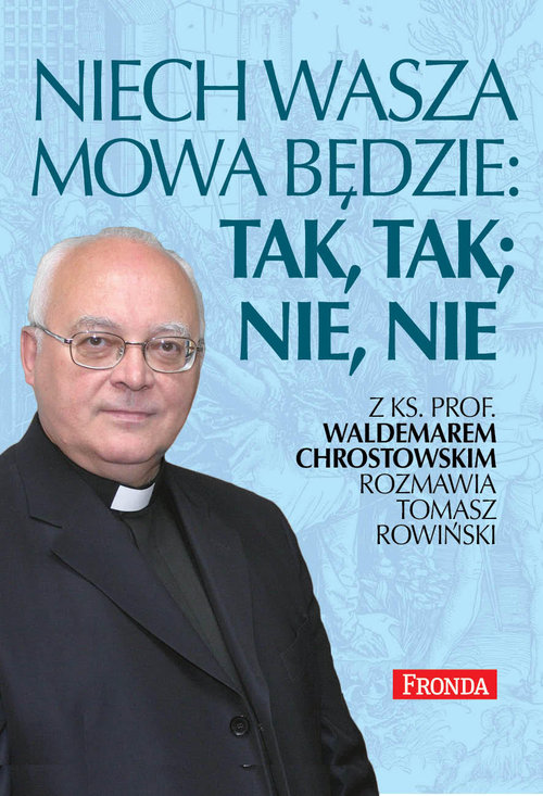 Image of Niech wasza mowa będzie; tak, tak, nie, nie