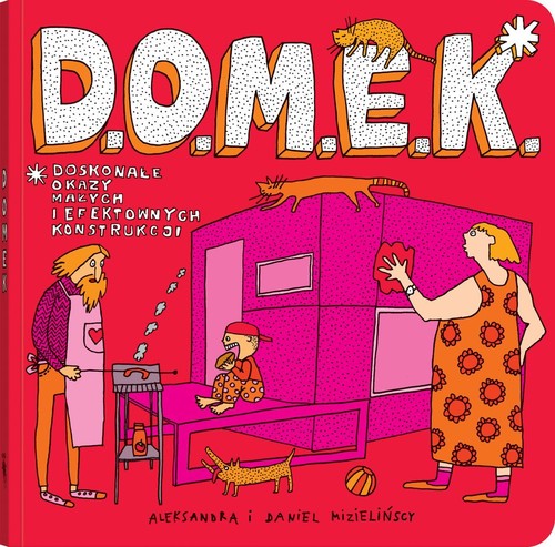 Image of D.O.M.E.K. Doskonałe Okazy Małych i Efektownych Konstrukcji