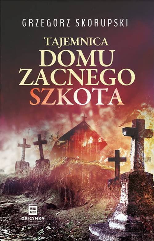 Image of Tajemnica domu zacnego szkota